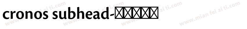 cronos subhead字体转换